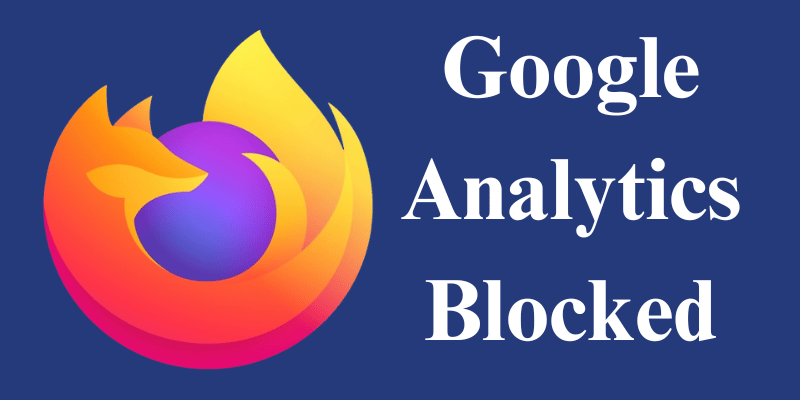 Firefox Google Analytics Blocked